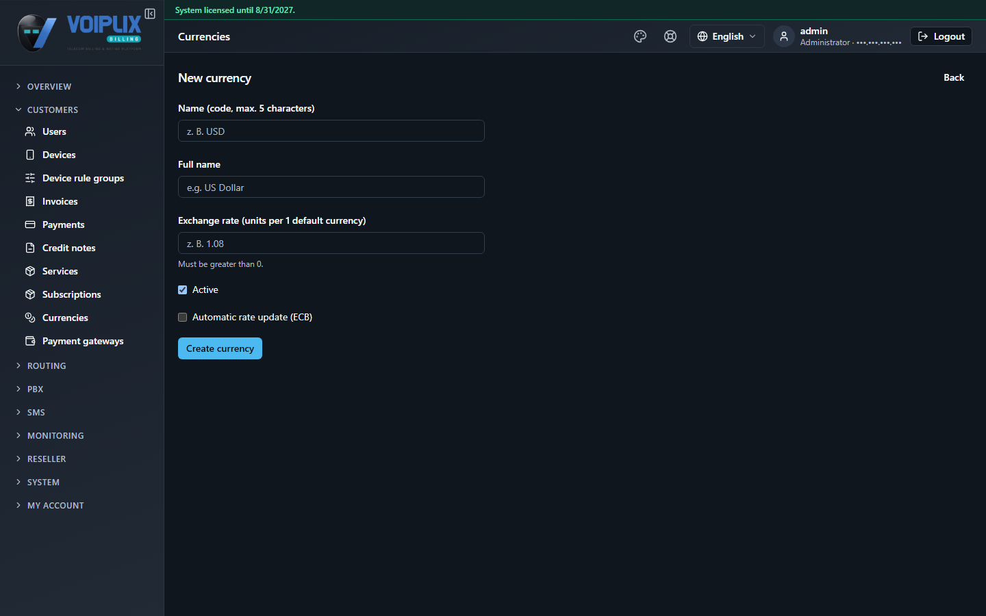 New currency form: Name (code, max. 5 characters) placeholder z. B. USD, Full name placeholder e.g. US Dollar, Exchange rate (units per 1 default currency) placeholder z. B. 1.08 with a note it must be greater than 0, Active checked, Automatic rate update (ECB) unchecked, Create currency button.