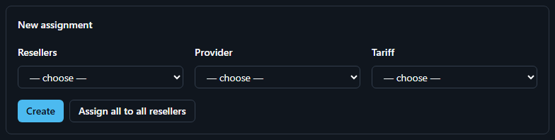 New assignment form on Common use providers: three dropdowns labelled Resellers, Provider and Tariff, each showing '— choose —', with Create and Assign all to all resellers buttons below.