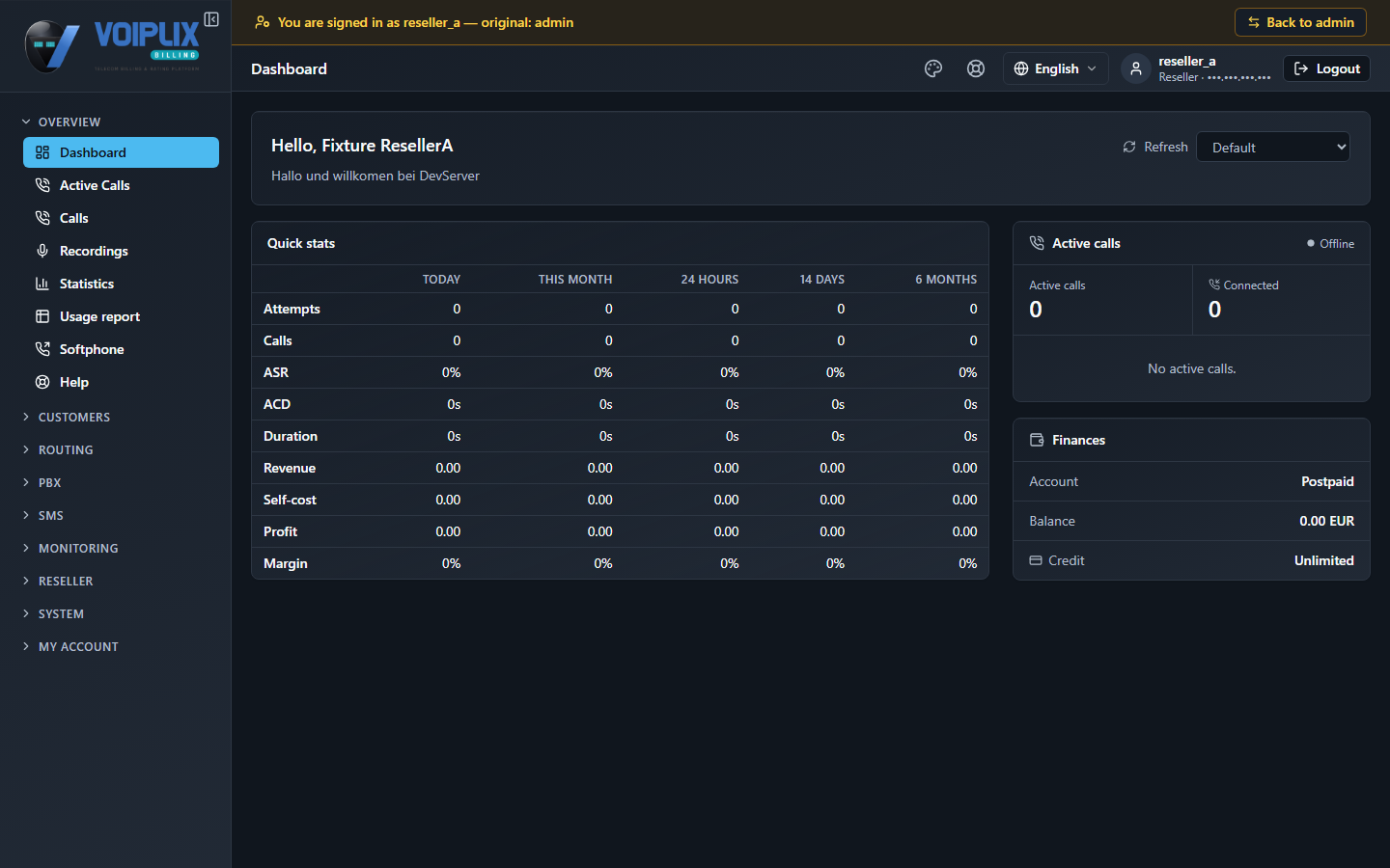 Dashboard signed in as reseller_a: the yellow Login as banner at the top, 'Hello, Fixture ResellerA', a Quick stats table (Attempts through Margin, all zero), an Active calls card (Offline, no active calls) and a Finances card (Postpaid, Balance 0.00 EUR, Credit Unlimited).